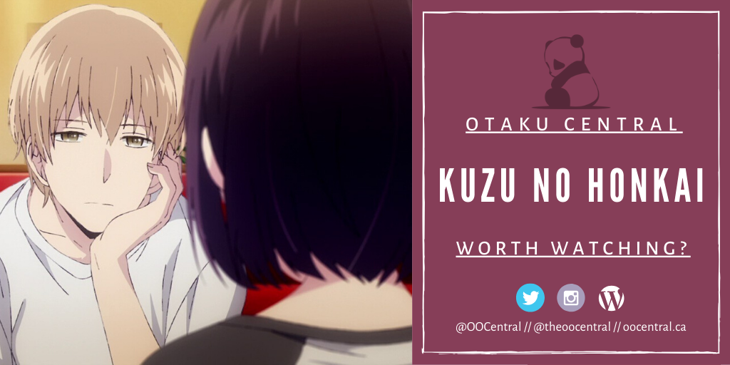 Kuzu no Honkai | Worth Watching?