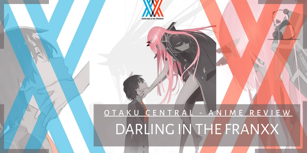 Darling in the FranXX | Anime Review
