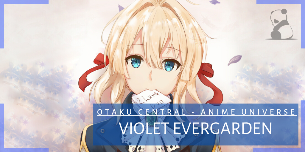 Violet Evergarden | Anime Universe