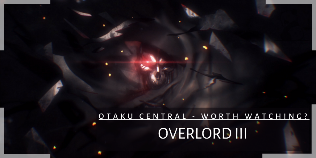 Overlord III | Worth Watching?