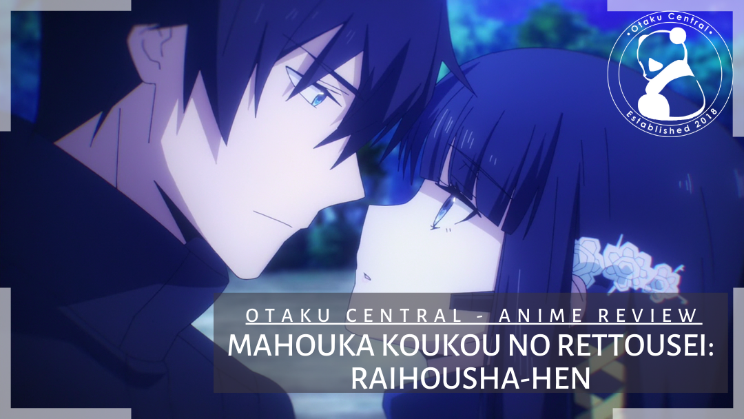 Mahouka Koukou no Rettousei: Raihousha-hen | Anime Review