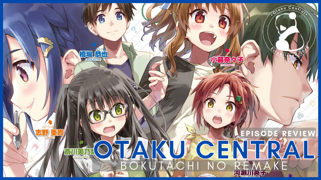 Bokutachi no Remake | Episode 10 Review