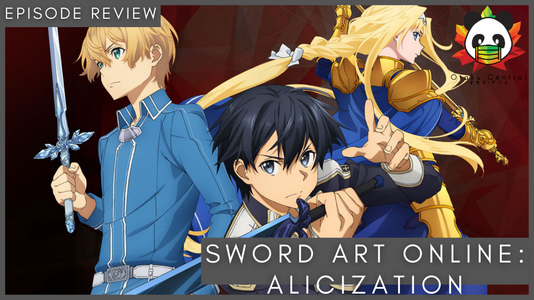 Sword Art Online: Alicization | E21 to E22: Disappointment.