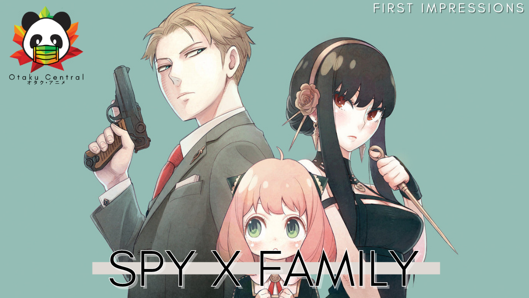 Spy x Family | First Impressions