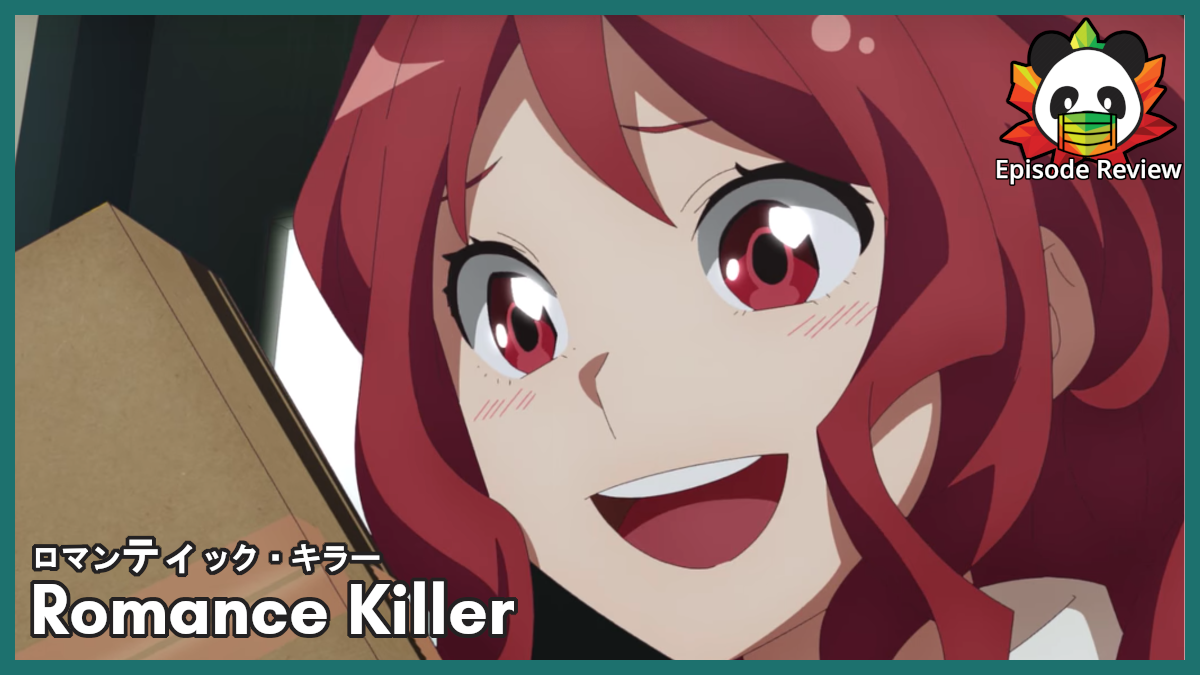 Romantic Killer | A very eventful 2nd episode.