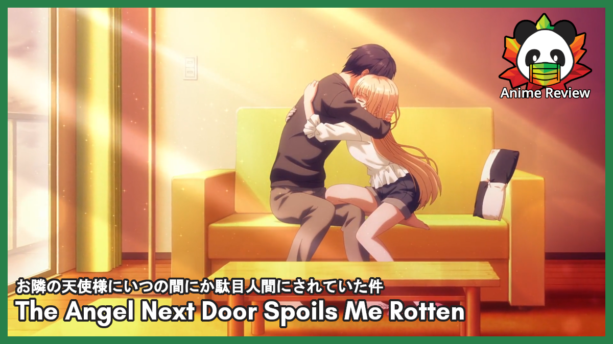 The Angel Next Door Spoils Me Rotten | Anime Review