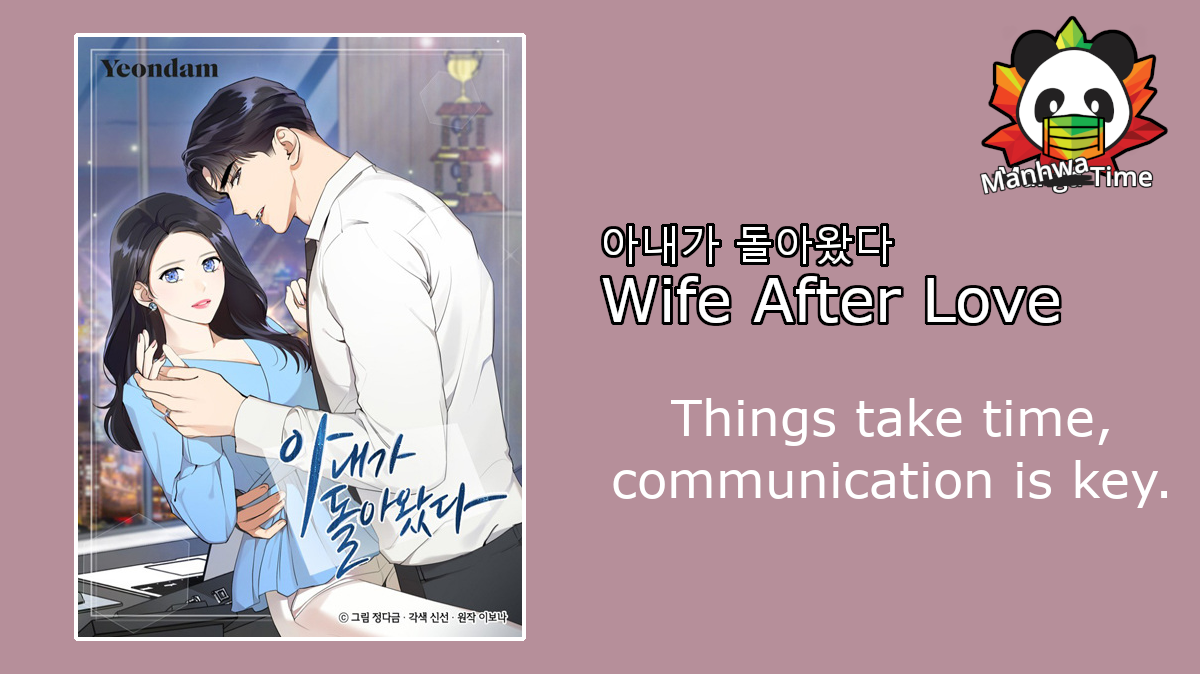 Wife After Love | Things take time, communication is key.